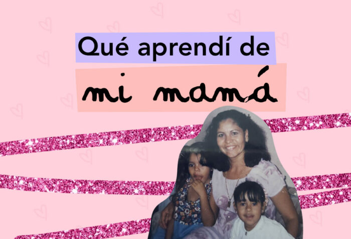 que-aprendi-de-mi-mama--intensamx